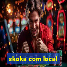 skoka com local